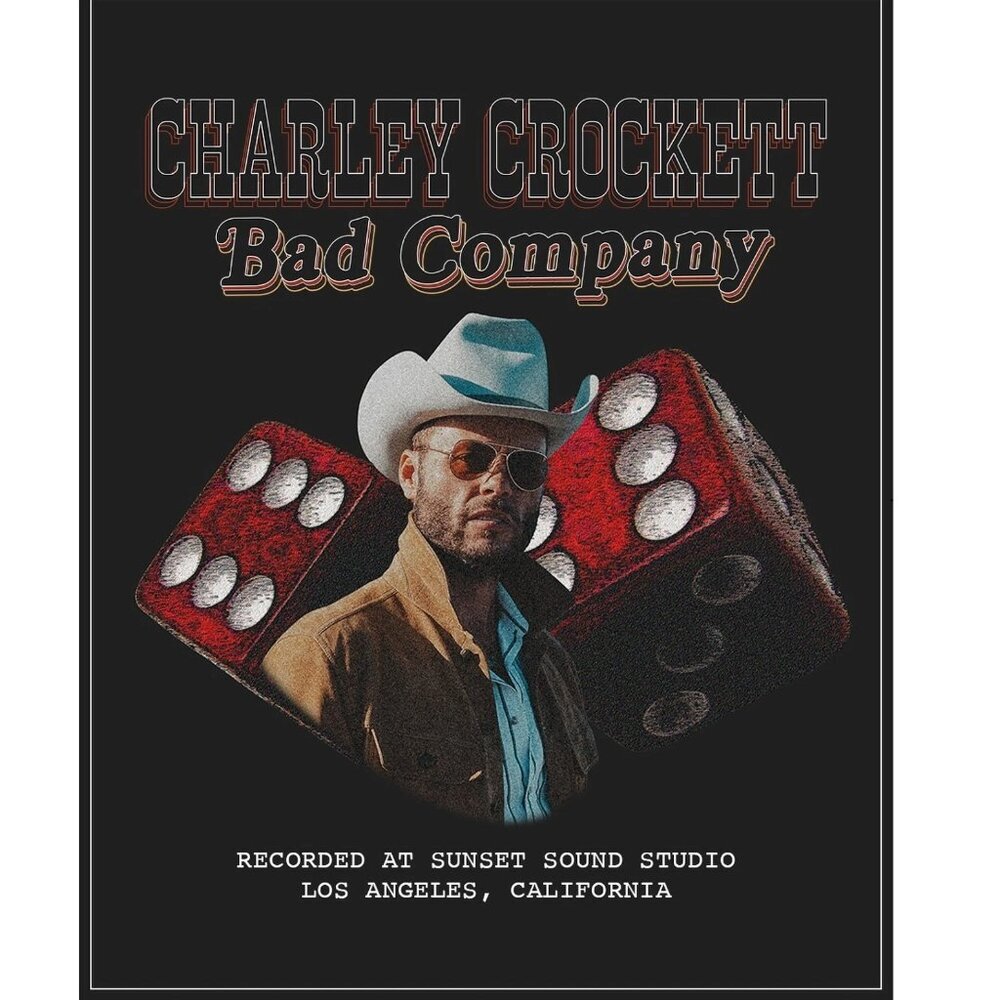 Charley Crockett Bad Company Recorded Los Angeles Poster 165